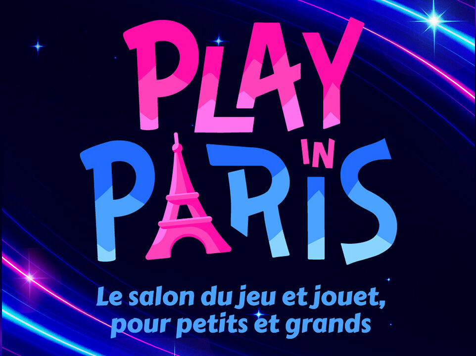 PLAY IN PARIS salon jeu jouet