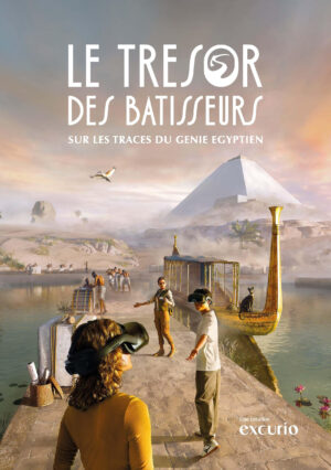 Le Trésor des Bâtisseurs : immersion sur le chantier de la pyramide de Khéops